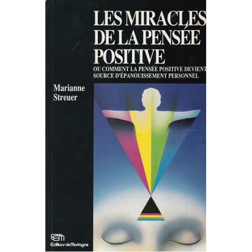 Les miracles de la pensée positive, Marianne Strewer